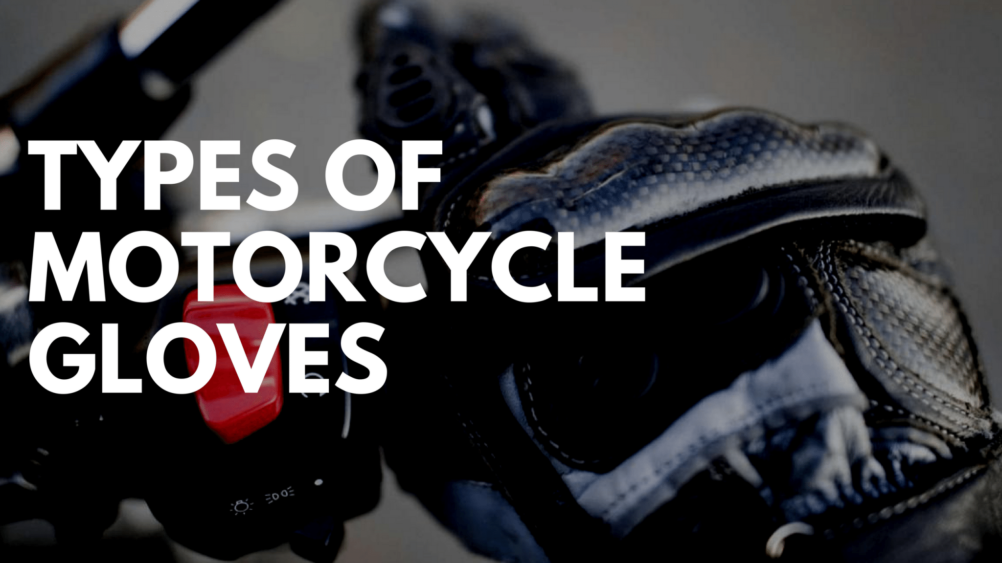 types of motorcycle gloves