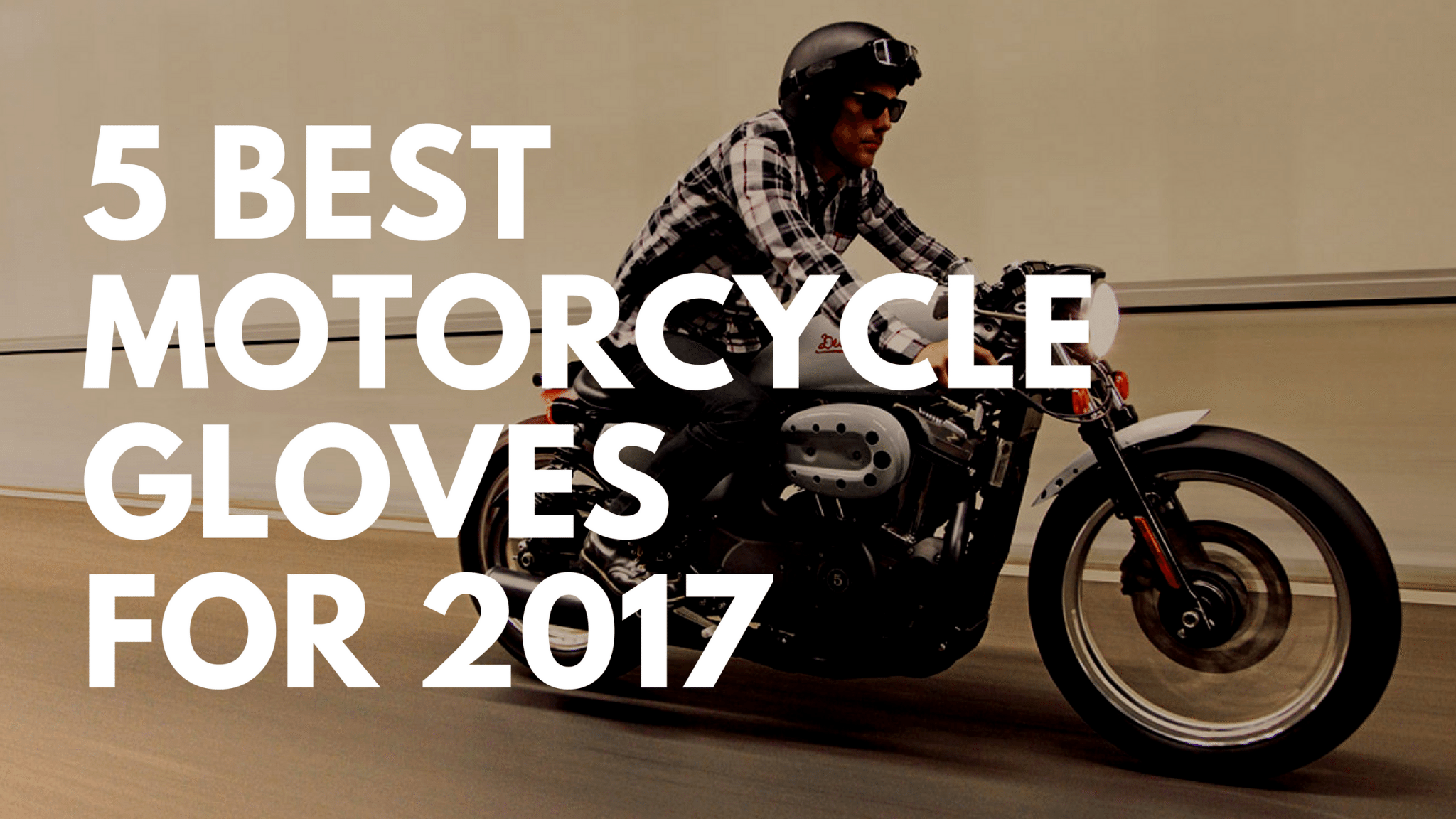 5 best motorcycle gloves
